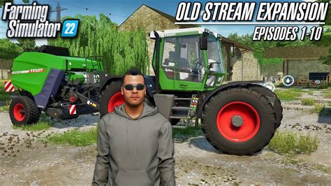 The Old Stream Farm Expansion Supercut Episodes 1 10 Lets Play