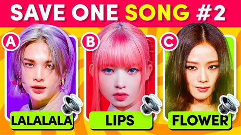 SAVE ONE KPOP SONG Kpop Quiz Trivia Games YouTube