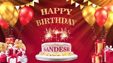 sandesh happy birthday   happy birthday songs  youtube