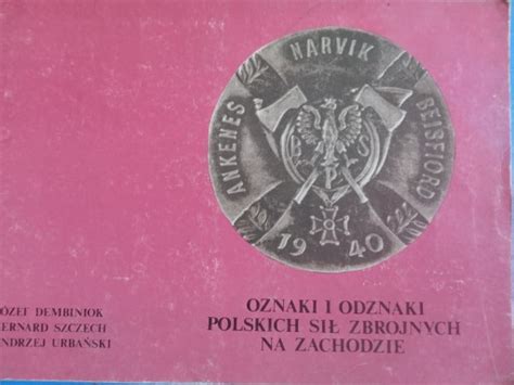 OZNAKI I ODZNAKI POLSKICH SIŁ ZBROJNYCH NA ZACHODZ Śrem Kup teraz