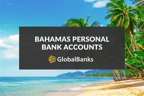 How To Open A Personal Bank Account In Bahamas Globalbanks