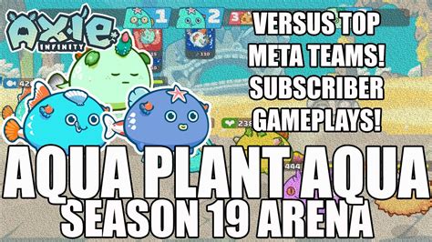 Axie Infinity Aqua Aqua Plant Apa Strategy For Season 19 Versus Top