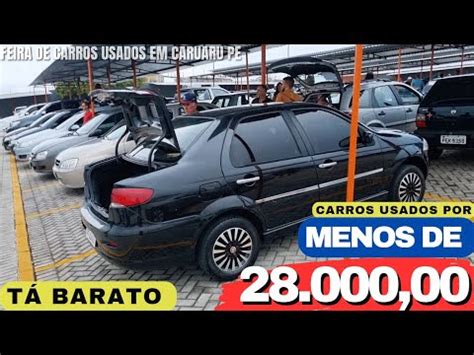 CARRO BARATO MENOS DE R 28 MIL Feira De Carros Usados Em Caruaru PE