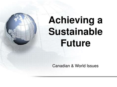 PPT Achieving A Sustainable Future PowerPoint Presentation Free