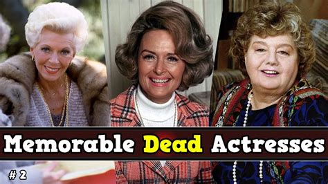 The Most Memorable Dead Actresses 2 Youtube