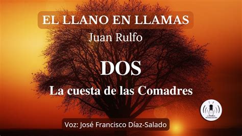 Cap La Cuesta De Las Comadres El Llano En Llamas Audiolibro