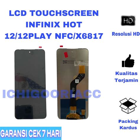 Jual LCD TOUCHSCREEN INFINIX HOT PLAY NFC X FULLSET Shopee Indonesia
