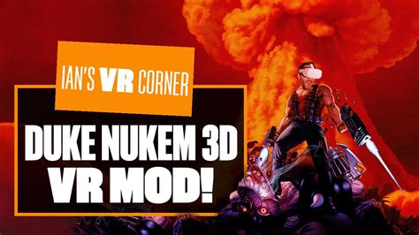HAIL TO THE KING This Duke Nukem D VR Mod KICKS ASS Ian S VR Corner The Global Herald
