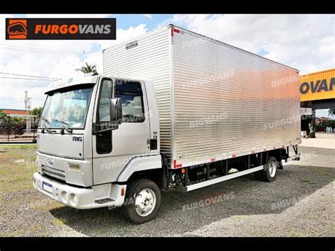 Furgovans Caminhão Ford Cargo 816S 2013 Chassi Baú de Alumínio