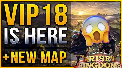 Vip18 Is Here New Kvk Map Rise Of Kingdoms Rok Fleisch