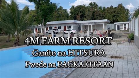 4M FARM RESORT Ganito Na HITSURA Pwede Na PAGKAKITAAN YouTube