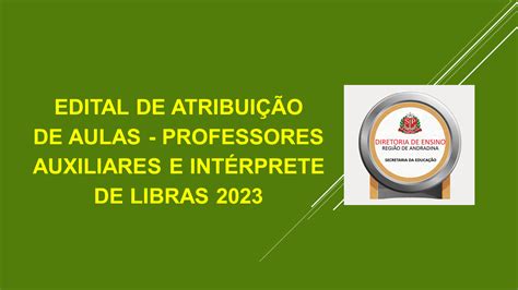 Edital De Atribuição De Aulas Professores Auxiliares E Intérprete De