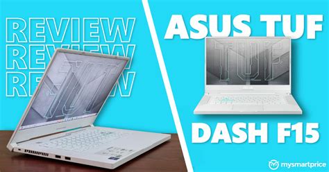 Asus TUF Dash F15 Review: High-End 1080p Gaming In a Portable Form ...