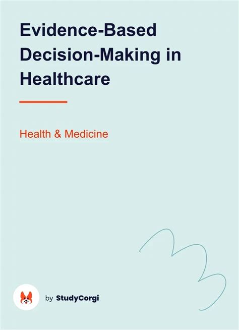 Evidence Based Decision Making In Healthcare Free Essay Example