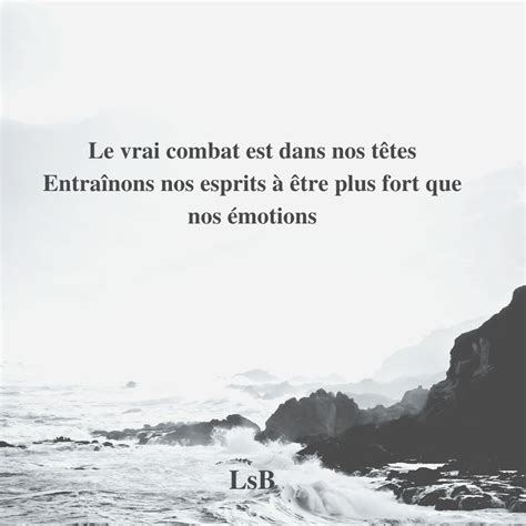 Le Vrai Combat Est Dans Nos T Tes Citation Pens E Citation Motivation