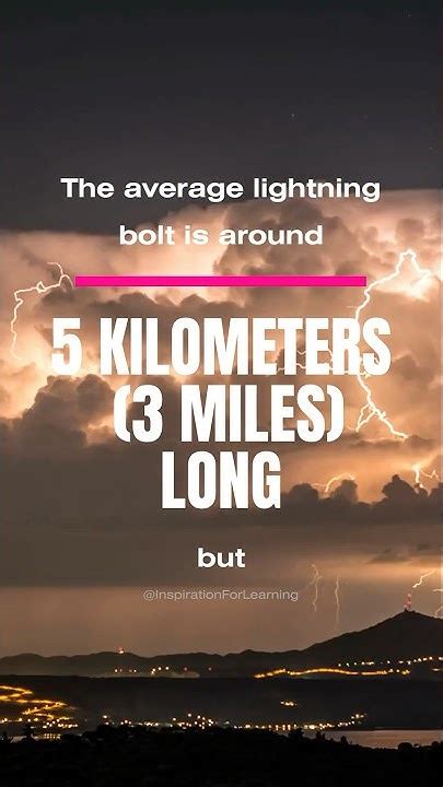 Lightning Bolts Are Hotter Than The Sun Longer Than Youd Imagine🌩️⚡️