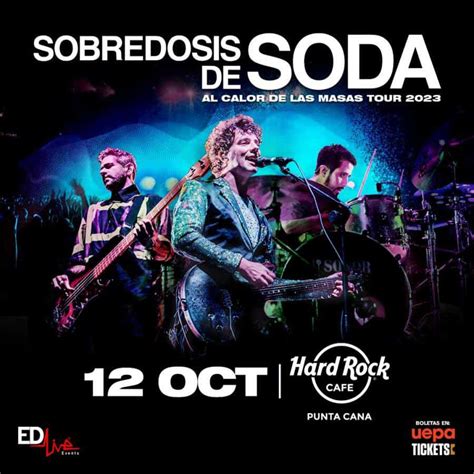 Sobre Dosis De Soda Al Calor De Las Masas Tour Función Punta Cana