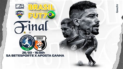 SA BETESPORTE X APOSTA GANHA FINAL DESAFIO BRASIL FUT7 YouTube