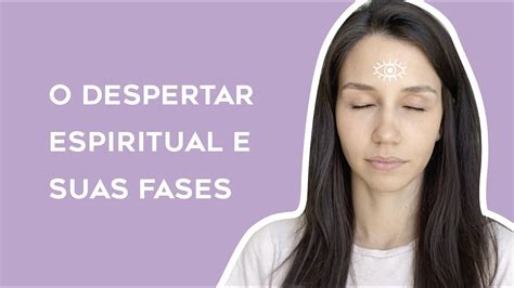 O Despertar Espiritual E Suas Fases Ativa O Do Olho