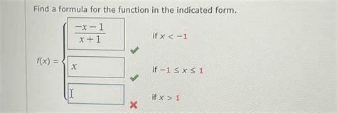 Solved Find A Formula For The Function In The Indicated Form If X G X