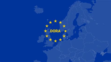 What Is The Digital Operational Resilience Act DORA