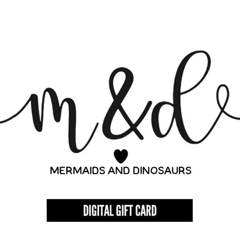 Digital M&D gift card – Mermaids and Dinosaurs