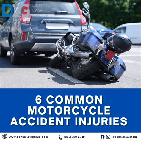 6 Common Motorcycle Accident Injuries Dennis Law Group Personal