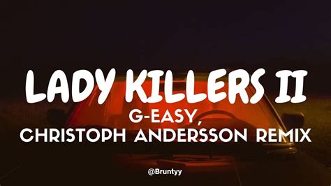 G Eazy Lady Killers Ii Christoph Andersson Remix Tradução Legendado Pt Br Youtube