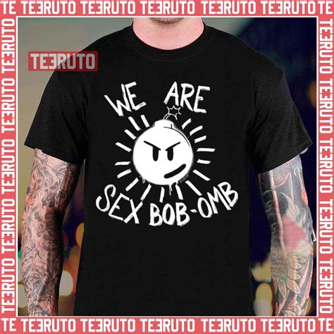 We Are Sex Bob Omb In White Unisex T Shirt Teeruto