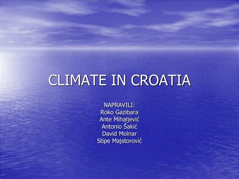 PPT - CLIMATE IN CROATIA PowerPoint Presentation, free download - ID ...