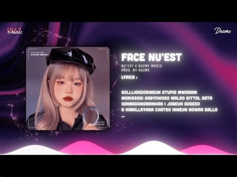 Face Nu Est Duzme Remix I U Nh Y Ph P S Trung Hoa Nh C Hot Trend Tik Tok Single Music