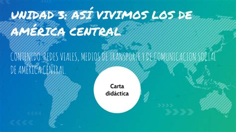 Redes viales de transporte y de comunicación social de América Central