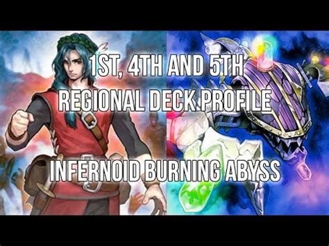 1st 4th And 5th Place Regional Infernoid Burning Abyss Deck Profile