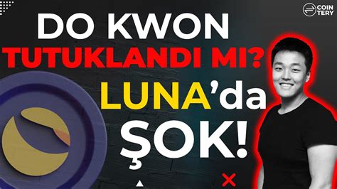 Terra Luna Ceo Su Do Kwon Tutukland M Lunc Son Dakika Luna Ve