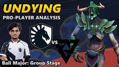 Undying Is Stronk Dota Bali Major Group Stage Analysis Youtube