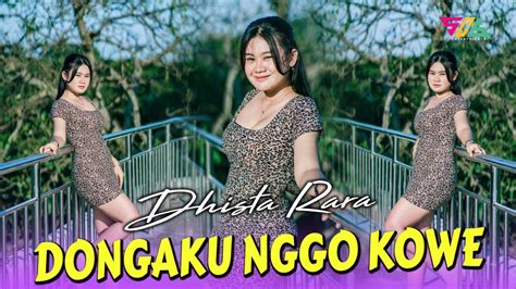 Dj Dongaku Nggo Kowe Dhista Rara Official Musik Video Dj Remix Slow