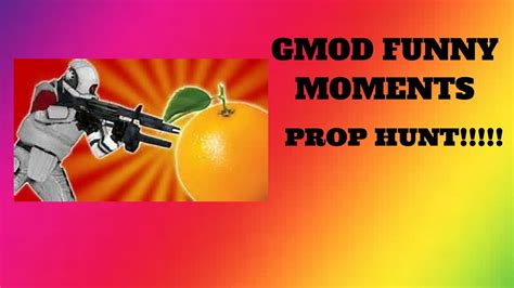 Gmod Prop Hunt Funny Moments W Friends Youtube