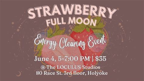 Explore Holyoke | Strawberry Full Moon Ritual