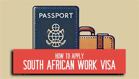 Work And Wander Securing Your South African Work Visa WorldPassports