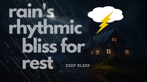 Relaxing Rainstorm For Deep Sleep For Sleeping To Sleep Fast And Beat