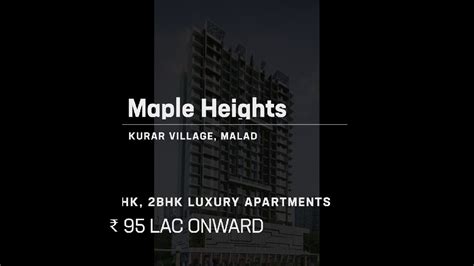 Maple Heights Bhk Bhk Homes In Malad By Bhola Sai Developers