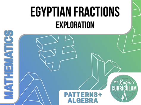 Egyptian Fractions Math Challenge Teaching Resources