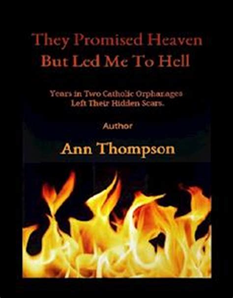 They Promised Heaven but Led Me to Hell: Years in Two Catholic
