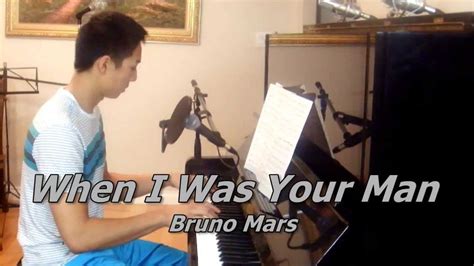 When I Was Your Man Bruno Mars Piano Vocal Cover Youtube