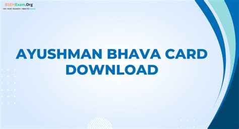 Ayushman Bhava Card Download - Apply, Benefits, Eligibility, Registration