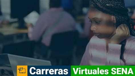 ᐉ Carreras virtuales SENA 2024 Todo lo que Necesitas Saber Estudiar