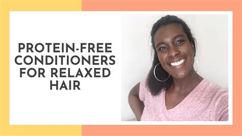 Best Protein Free Conditioners For Relaxed Hair Protein Free