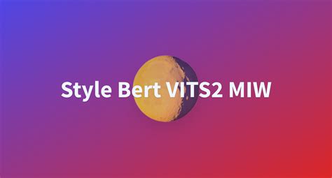 Style Bert VITS2 MIW A Hugging Face Space By Kkvc Hf