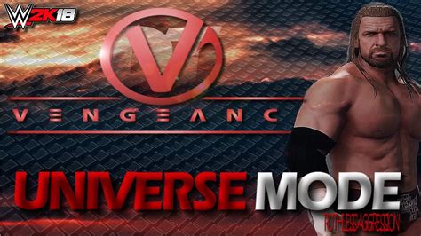 VENGEANCE PPV WWE 2K18 Ruthless Aggression Era Universe Mode 22