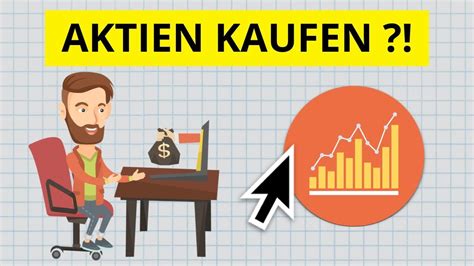 Wie kann man Aktien kaufen Praxisbeispiel Schritt für Schritt anhand